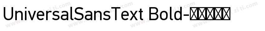 UniversalSansText Bold字体转换